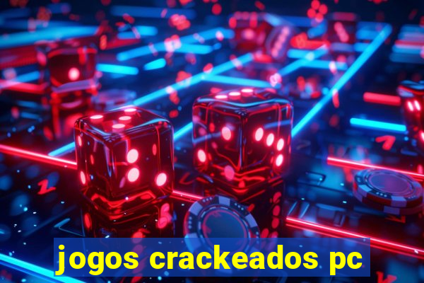 jogos crackeados pc